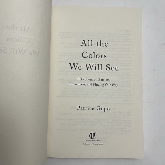 All the Colors We Will See Reflections on Barriers Brokenness Finding Our Way - Picture 2 of 8